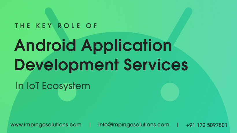 key-role-android-app-development-services-iot-ecosystem