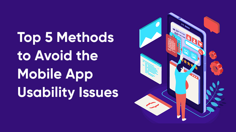 top-5-methods-to-avoid-the-mobile-app-usability-issues
