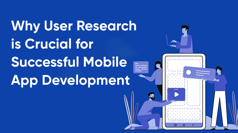 why-user-research-crucial-successful-mobile-application-development